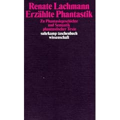 Erz�hlte Phantastik: Zu Phantasiegeschichte und Semantik phantastischer Texte (suhrkamp taschenbuch wissenschaft)