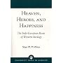 Heaven, Heroes and Happiness: The Indo-European Roots of Western Ideology