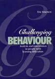 Challenging Behaviour
 Analysis and Intervention in People with Learning Disabilities,
Eric Emerson
