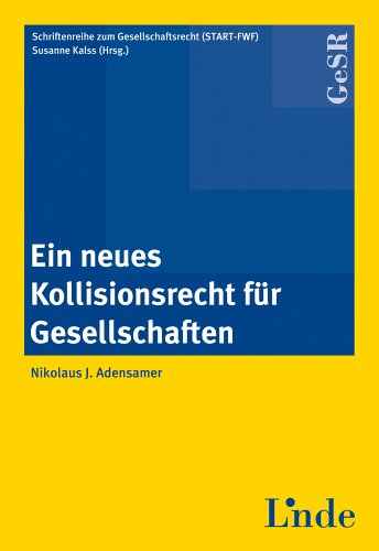Ein neues Kollisionsrecht f�r Gesellschaften (f. �sterreich)