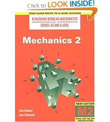 Mechanics (Heinemann Modular Mathematics for Edexcel AS & A-level): No. 2 (Heinemann Modular Mathematics for Edexcel AS & A Level)