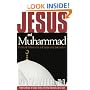 Jesus and Muhammad: Profound Differences and Surprising Similarities