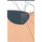 Autism: Debates And Testimonies by  Denys Ribas and Sophie Leighton