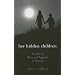 Her Hidden Children: The Rise of Wicca and Paganism in America (Pagan Studies Series)
