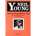 Neil Young. Journey through the Past: Die kanadischen Jahre