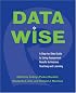 Data Wise: A Step-by-Step Guide to Using Assessment Results to Improve Teaching And Learning