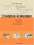 L'isolation �cologique : Conception, mat�riaux, mise en oeuvre