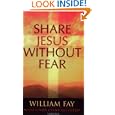 Share Jesus Without Fear by William Fay and Linda Shepherd
