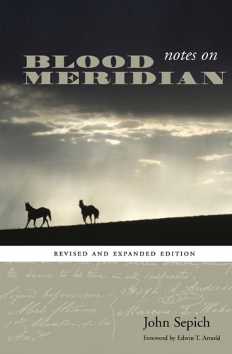 notes on blood meridian revised and expanded edition southwestern writers collection