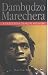 Book Dambudzo Marechera: A Source Book on His Life and Work