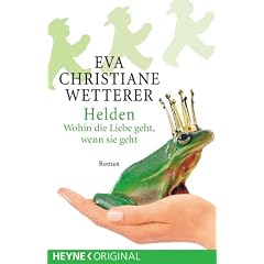 Helden. Wohin die Liebe geht, wenn sie geht