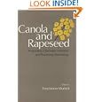 Canola and Rapeseed: Production, Chemistry, Nutrition, and Processing Technology (AVI Books)