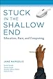 Stuck in the Shallow End: Education, Race, and Computing (MIT Press)