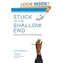 Stuck in the Shallow End: Education, Race, and Computing (MIT Press)