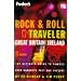 Rock and Roll Traveller Great Britain and Ireland: The Ultimate Guide to Famous Rock Hangouts Past and Present (Special interest guides)