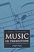 Book Music in Transition: A Study of Tonal Expansion and Atonality, 1900-1920