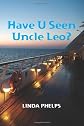 Have U Seen Uncle Leo?