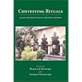 Contesting Rituals: Islam and Practices of Identity-making (Ritual Studies Monograph) (Ritual Studies Monograph) (Ritual... by Pamela J. Stewart and Andrew Strathern