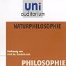 H&ouml;rbuch Naturphilosophie (Uni-Auditorium)