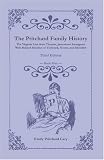 The Pritchard Family History: The Virginia Line from Thomas, Jamestown Immigrant With Related Families of Tichenell, Nestor, and Meredith, Third Edition