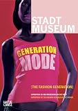 Generation Mode; The Fashion Generation