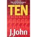 Ten: Living the Ten Commandments in the 21st Century