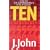 Ten: Living the Ten Commandments in the 21st Century