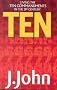 Ten: Living the Ten Commandments in the 21st Century