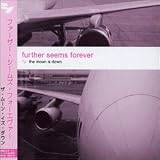 Further Seems Forever - Moon Is Down