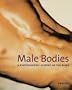 Male Bodies: A Photographic History of the Nude
