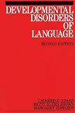 Developmental Disorders of Language (Exc Business And Economy (Whurr))