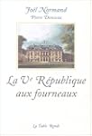 La Ve R�publique aux fourneaux. Les m...