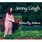 Click here to buy Butterfly, Believe by  Jenny Leigh .