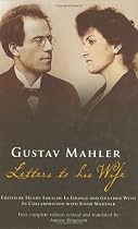 Gustav Mahler: Letters To His Wife