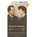 Gustav Mahler: Letters To His Wife