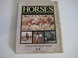 Horses : their role in the history of man