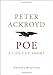 Poe: A Life Cut Short (Ackroyd's Brief Lives)