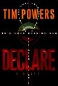 Declare: A Novel