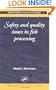 Safety and Quality Issues in Fish Processing