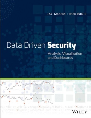 Download Data-Driven Security: Analysis, Visualization and Dashboards Download Data-Driven Security: Analysis, Visualization and Dashboards