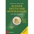 Kleiner deutscher M�nzkatalog: von 1871 bis heute