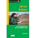 GPS for walkers : an introduction to GPS and digital maps