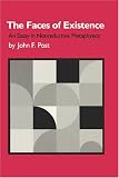 The Faces of Existence: An Essay in Nonreductive Metaphysics
