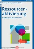 Produkt-Bild: Ressourcenaktivierung. Ein Manual f&uuml;r die Praxis