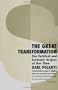 The Great Transformation: The Political and Economic Origins of Our Time