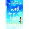 Weil du bei mir bist