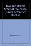 Law and order : the story of the police