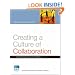 Creating a Culture of Collaboration: The International Association of Facilitators Handbook (J-B International Association of Facilitators)