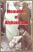 Memories of Afghanistan by M. H. Anwar
