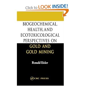Biogeochemical, Health, and Ecotoxicological Perspectives on Gold and Gold Mining